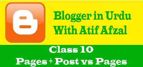 Blogger in Urdu – Class 10 – Pages, Post vs Pages