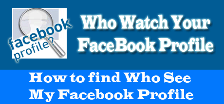 Find Who See My Facebook Profile