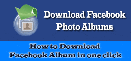How to Download Facebook Photo Album With one click