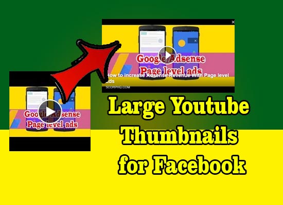 Creating Large Youtube Thumbnails for Facebook