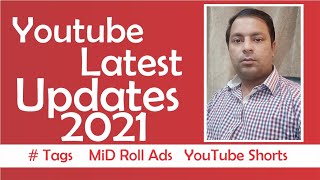 Youtube Latest Updates for Creator 2021
